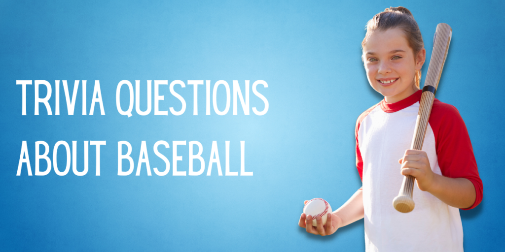 Trivia Questions About Baseball