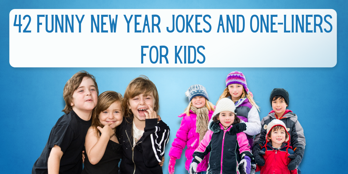 42 Funny New Year Jokes And One-Liners for Kids | EverythingMom