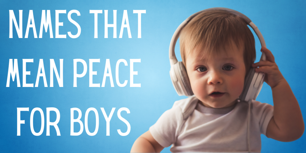 Names That Mean Peace for Boys