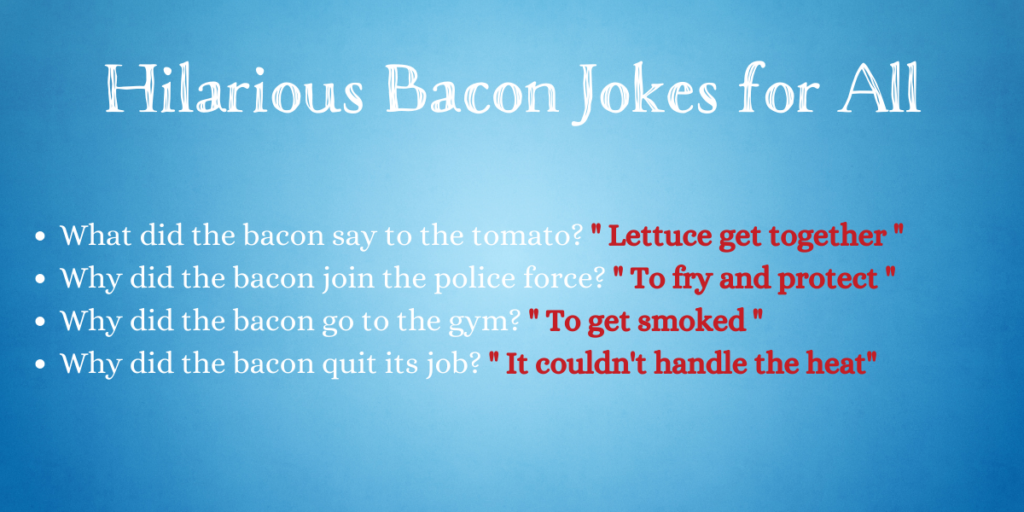 Hilarious Bacon Jokes for All