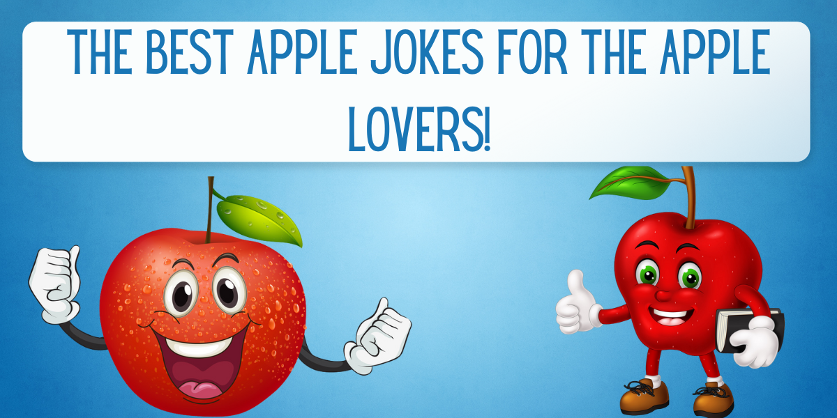 The Best 130+ Apple Jokes for the Apple Lovers! EverythingMom