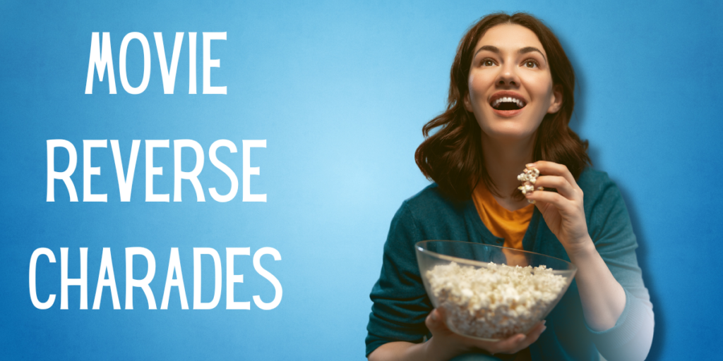 Movie Reverse Charades
