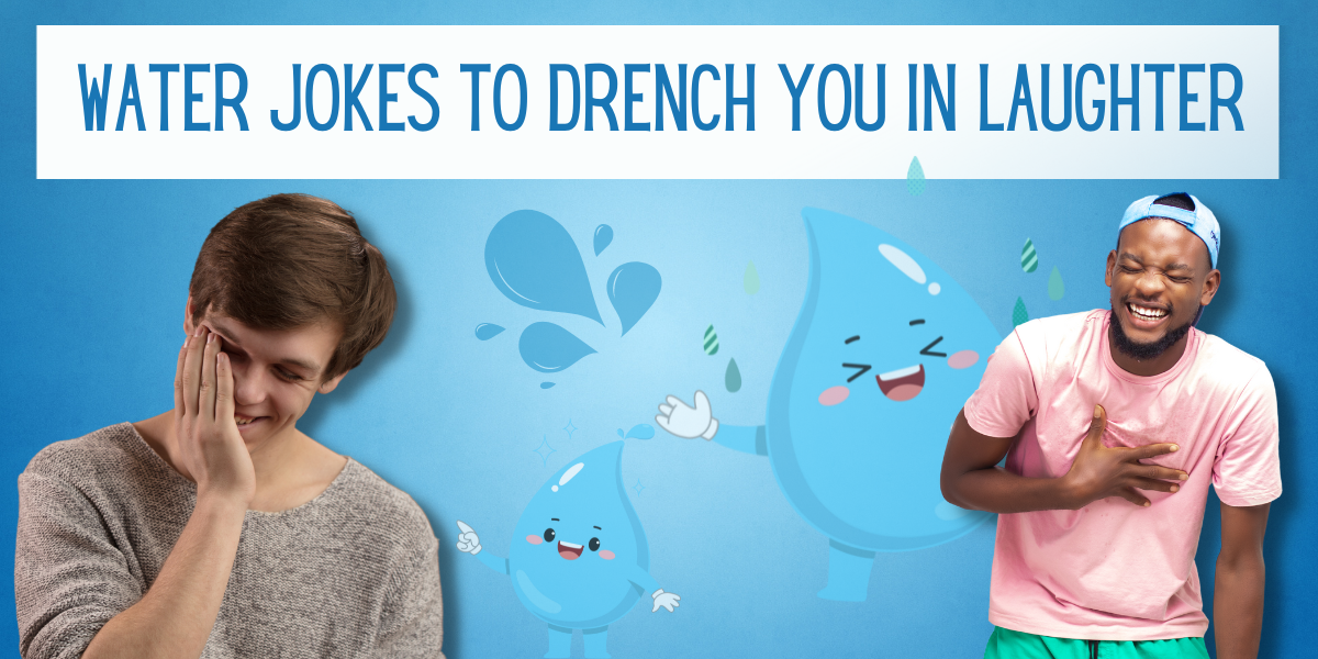 191 Water Jokes to Drench You in Laughter EverythingMom