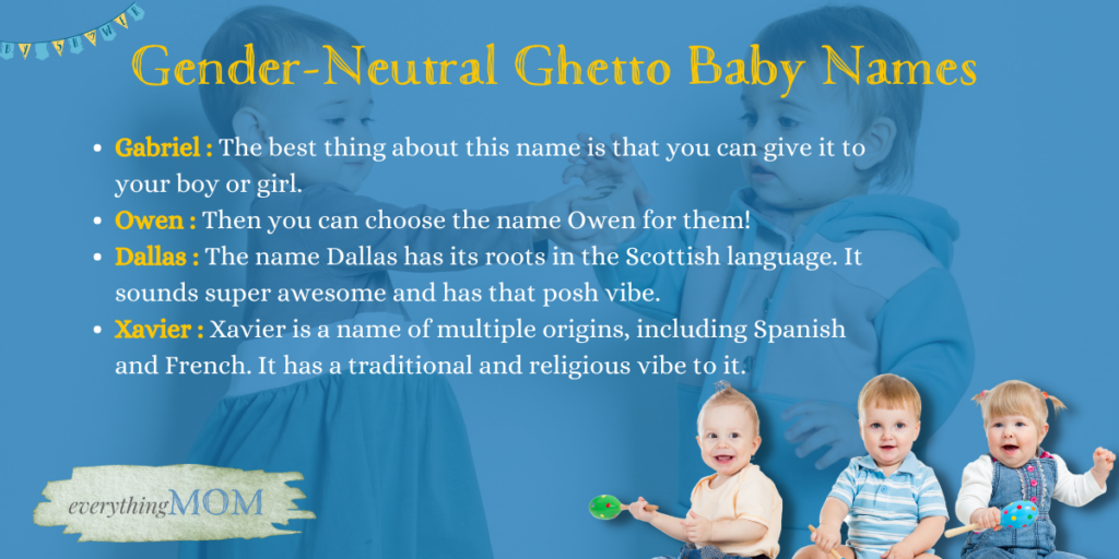 Gender-Neutral Ghetto Baby Names