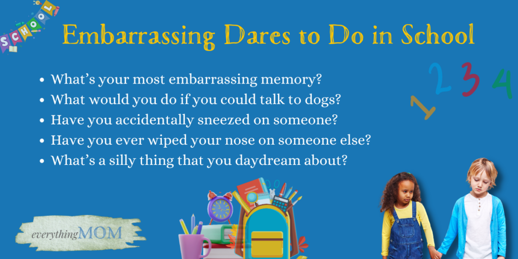 Embarrassing Dares to Do in School