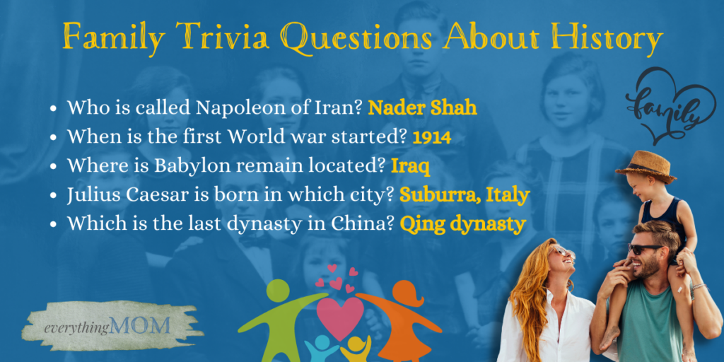 Family Trivia Questions About History