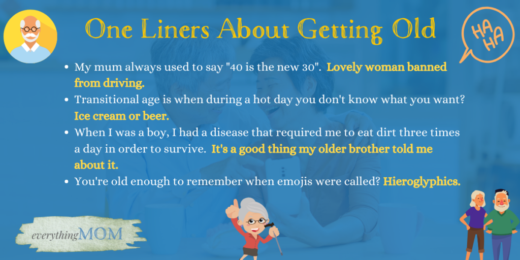 One Liners About Getting Old
