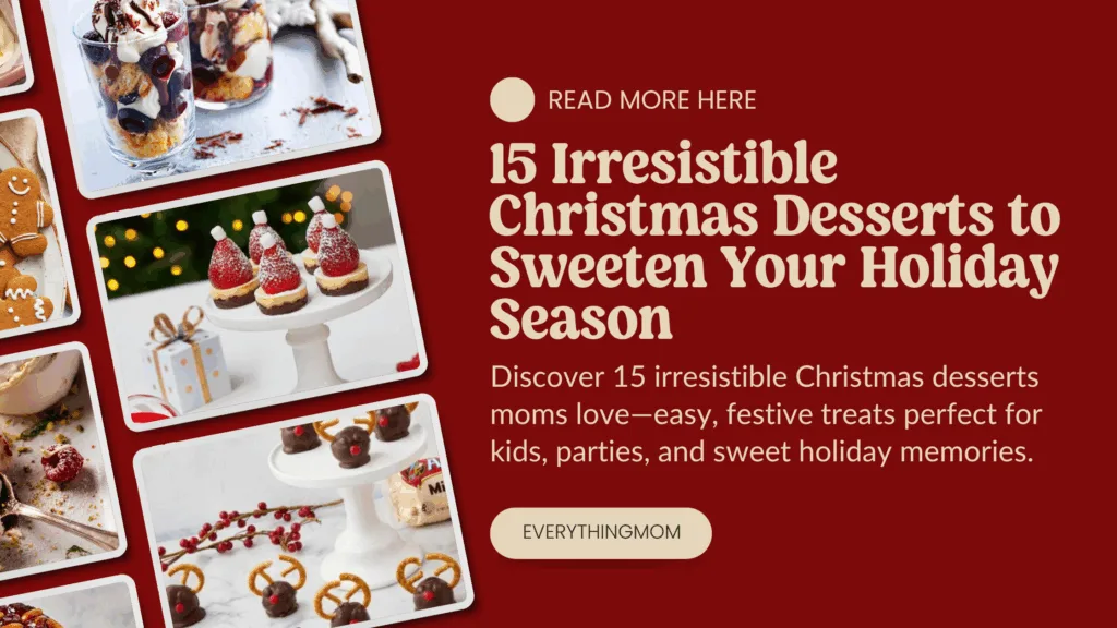 15 Irresistible Christmas Desserts to Sweeten Your Holiday Season