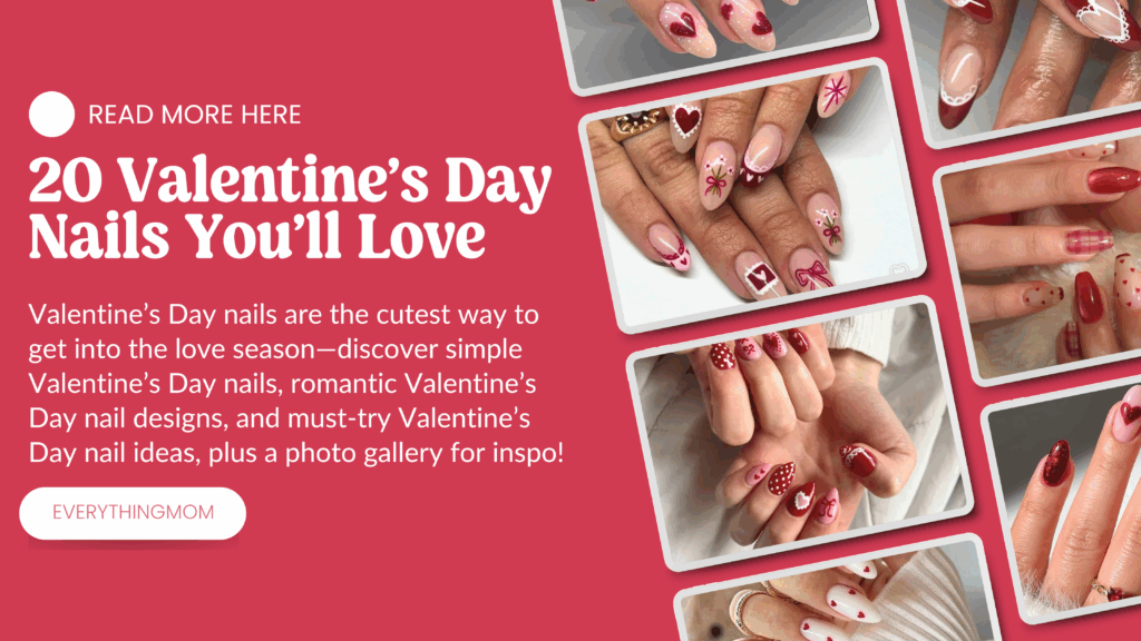 Valentine’s Day Nails You’ll Love.