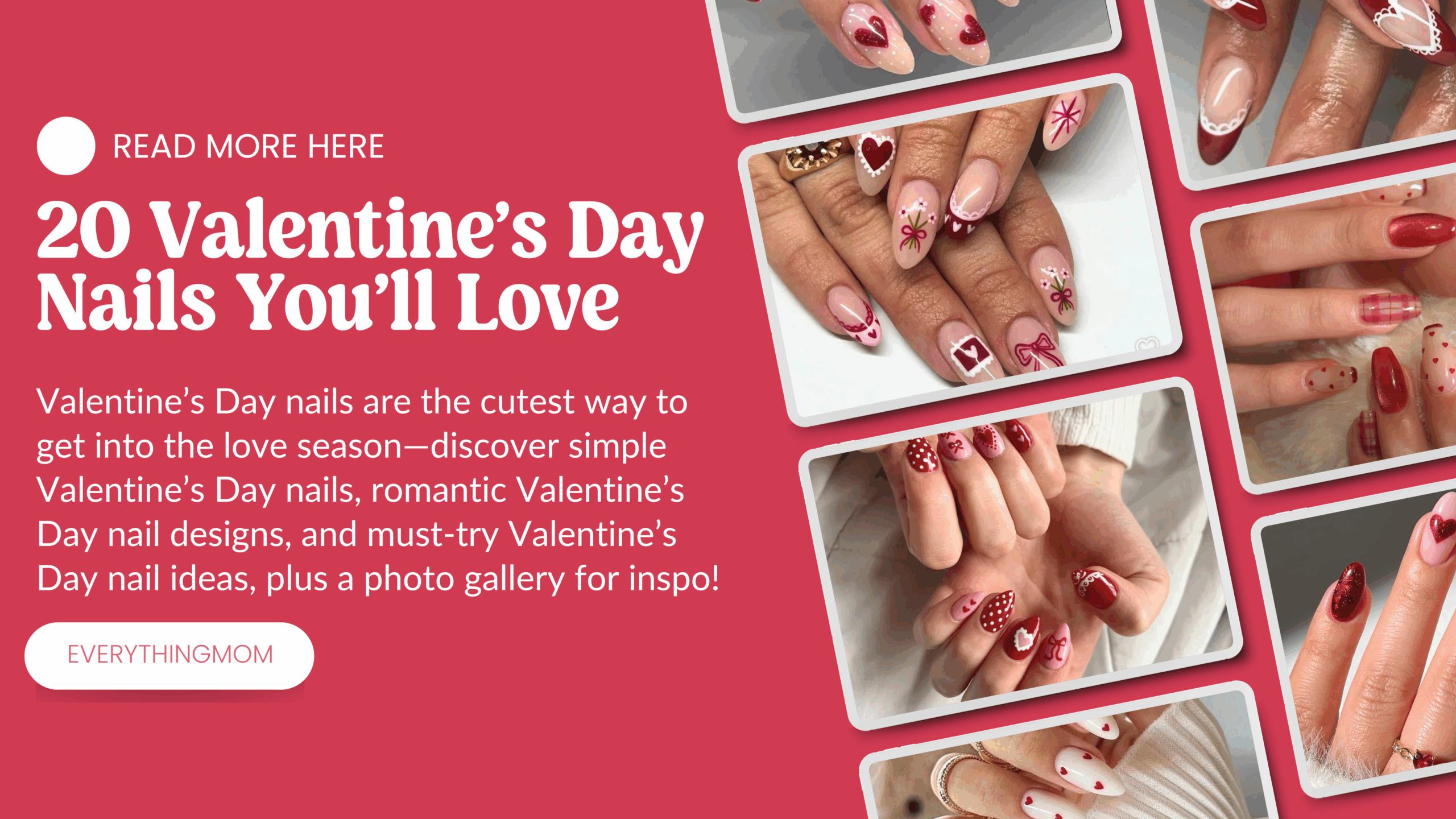 Valentine’s Day Nails You’ll Love.