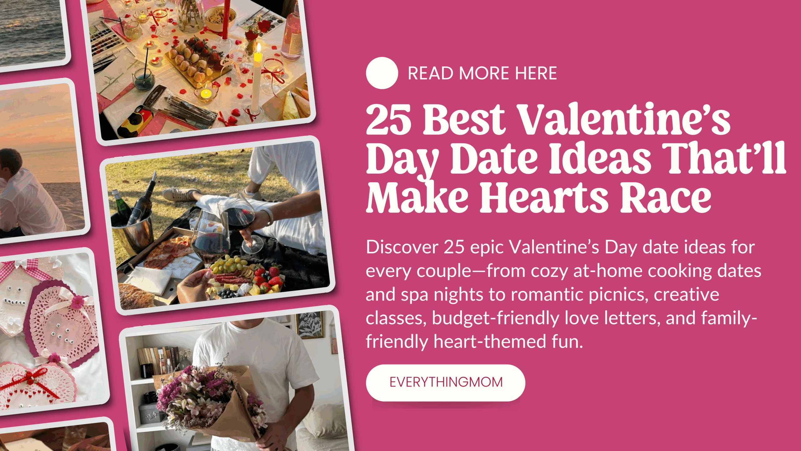 Discover 25 epic Valentine’s Day date ideas for every couple—from cozy at-home cooking dates and spa nights to romantic picnics, creative classes, budget-friendly love letters, and family-friendly heart-themed fun.
