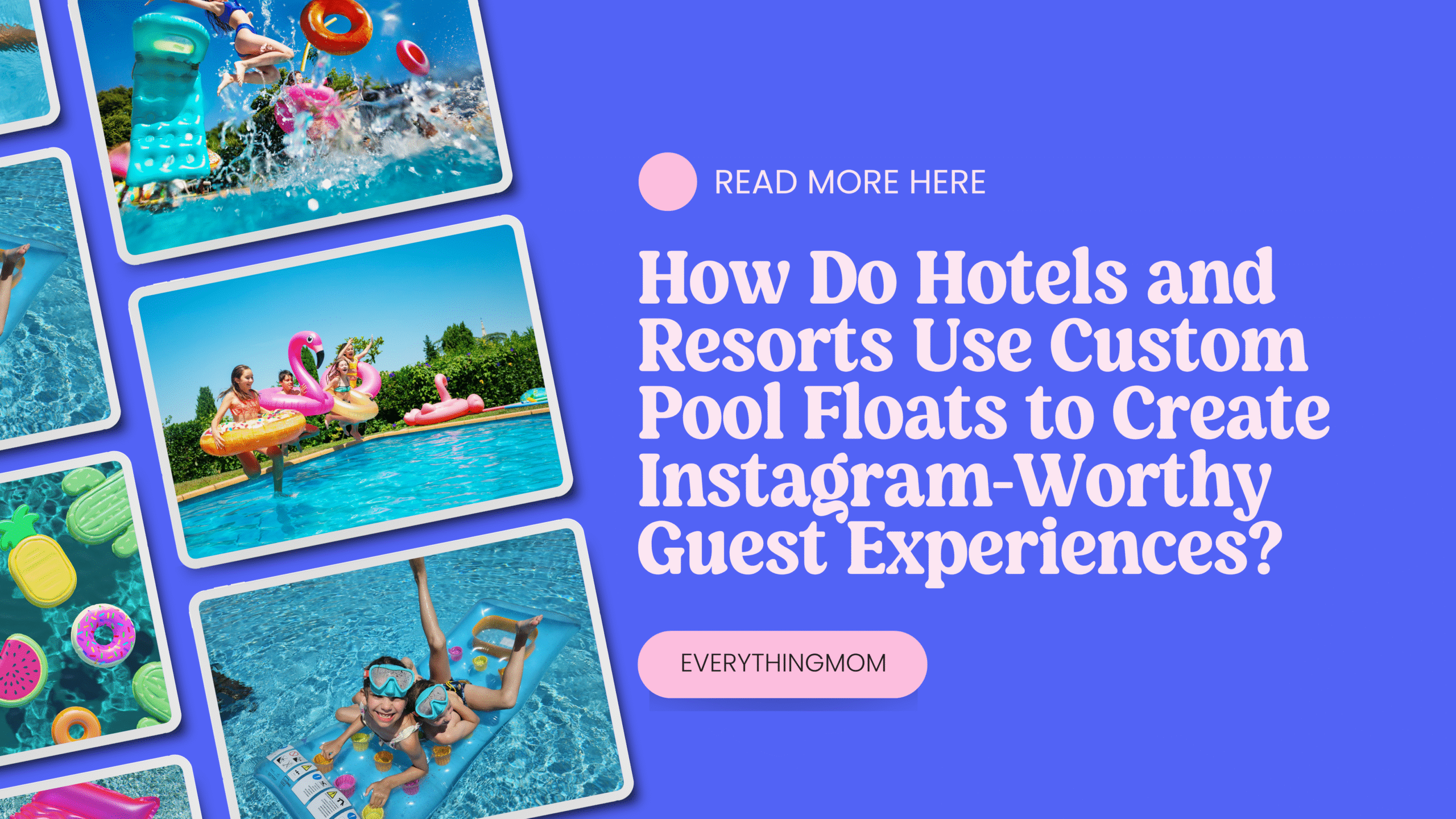 How Do Hotels and Resorts Use Custom Pool Floats to Create Instagram-Worthy Guest Experiences?