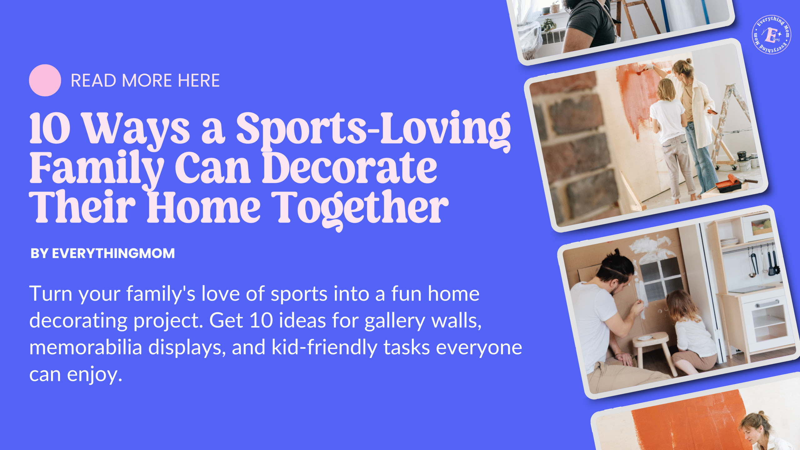10 Ways a Sports-Loving Family Can Decorate Their Home Together