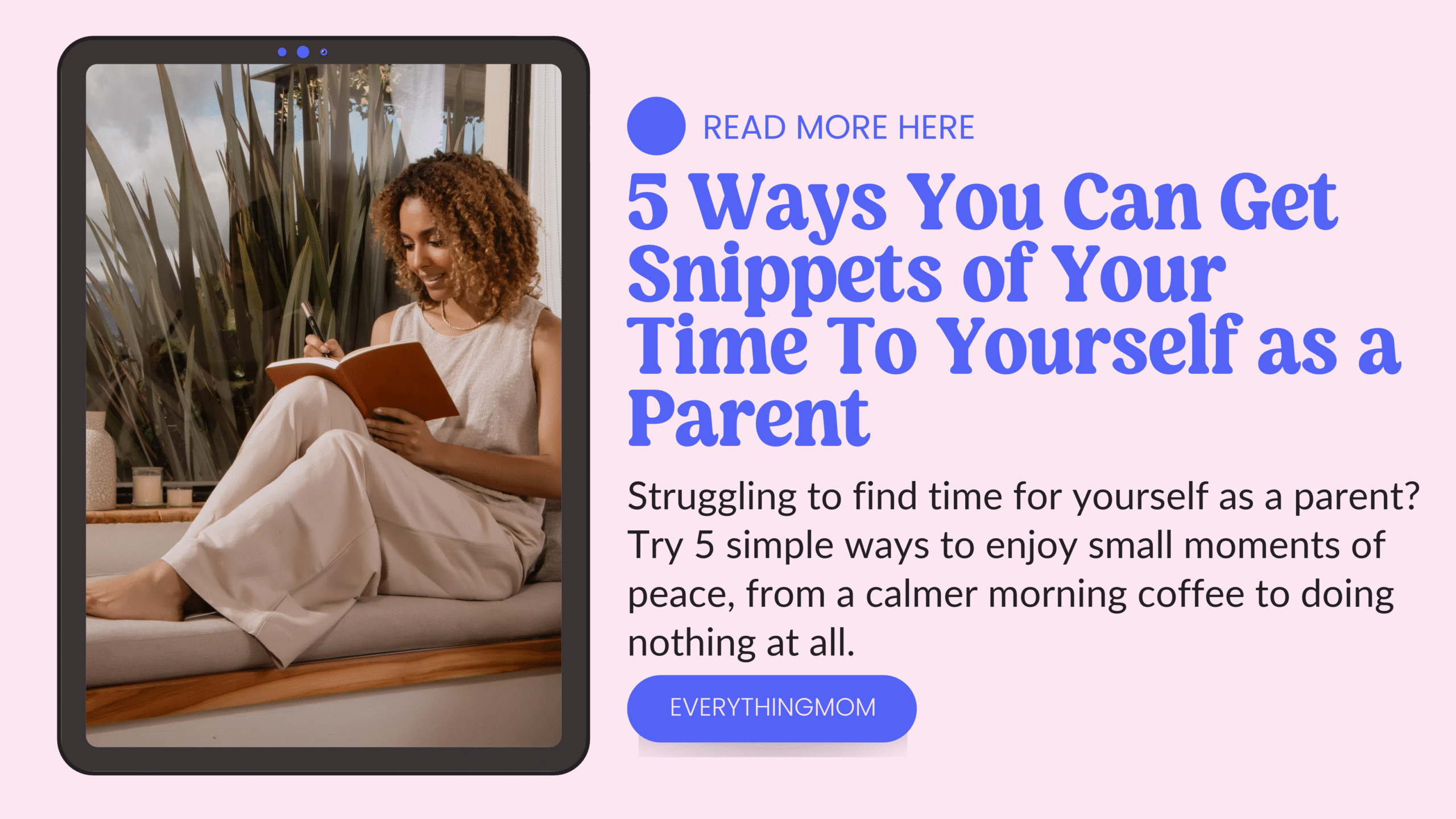 5 Ways You Can Get Snippets of Your Time To Yourself as a Parent