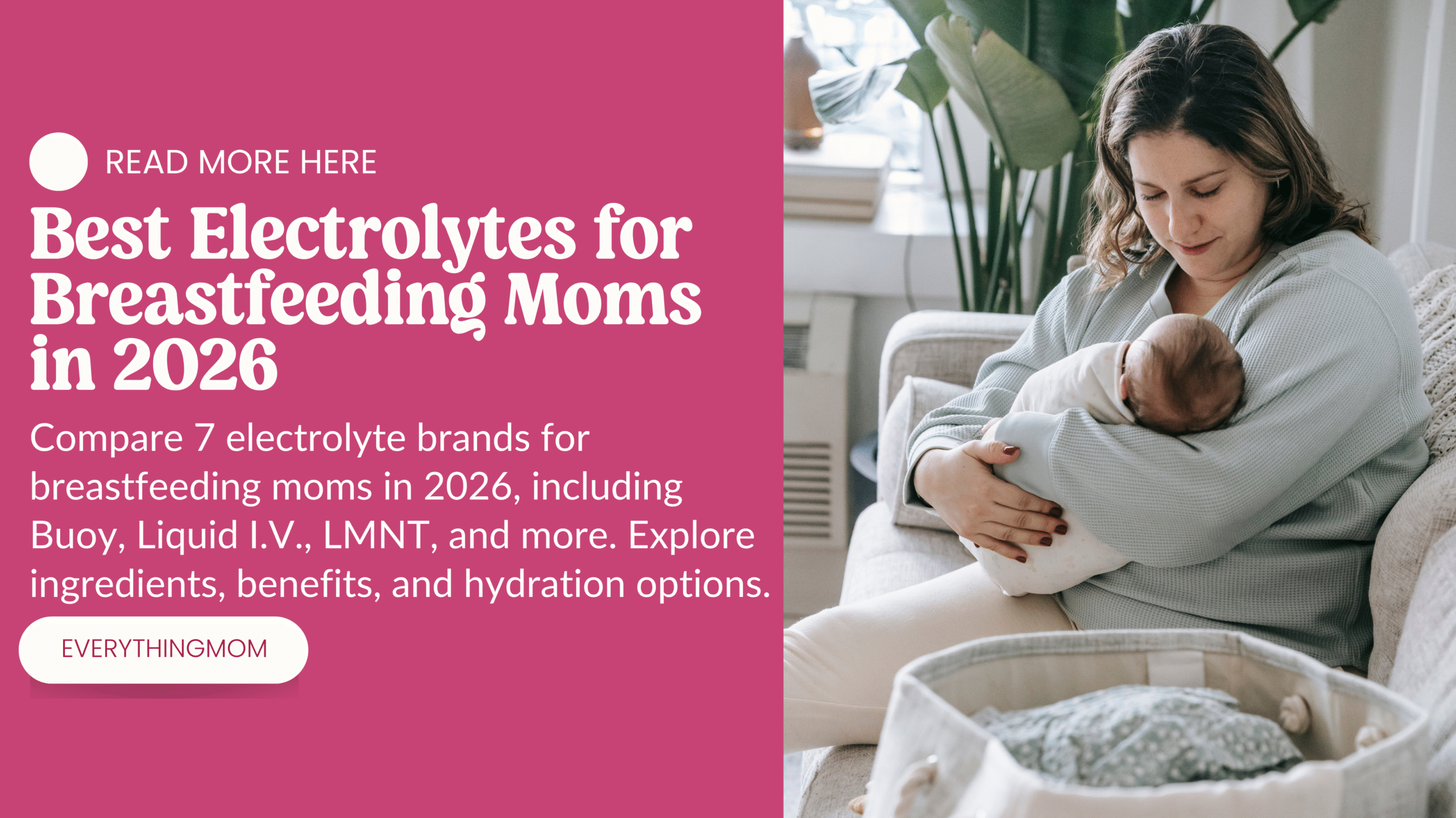Best Electrolytes for Breastfeeding Moms in 2026