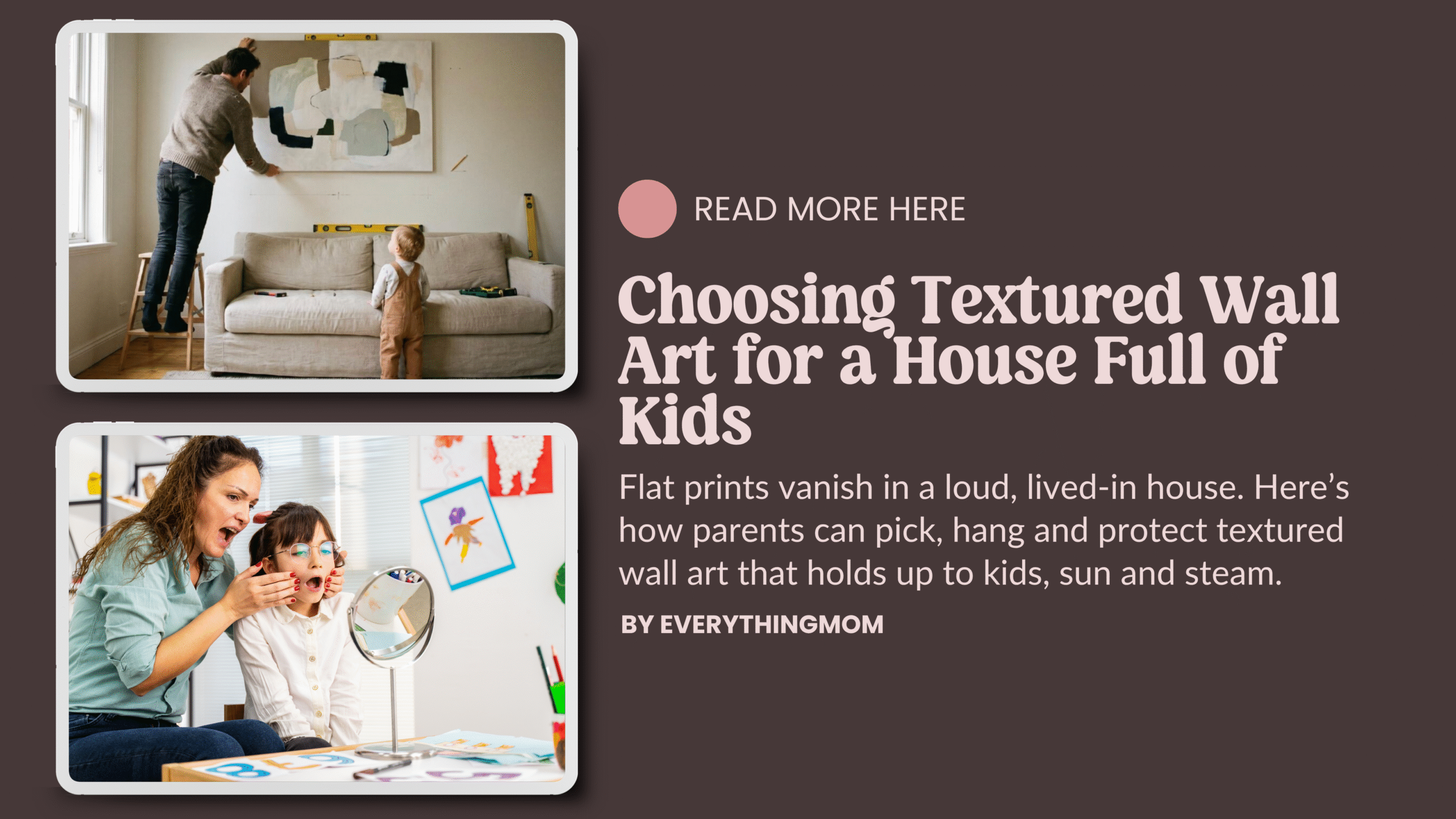 Choosing Textured Wall Art for a House Full of Kids