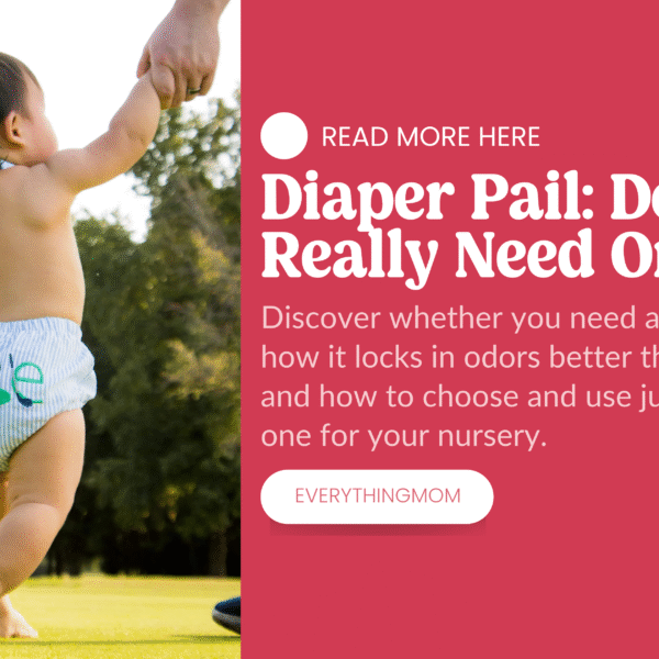Do You Need a Diaper Pail? What Every New Parent Should Know