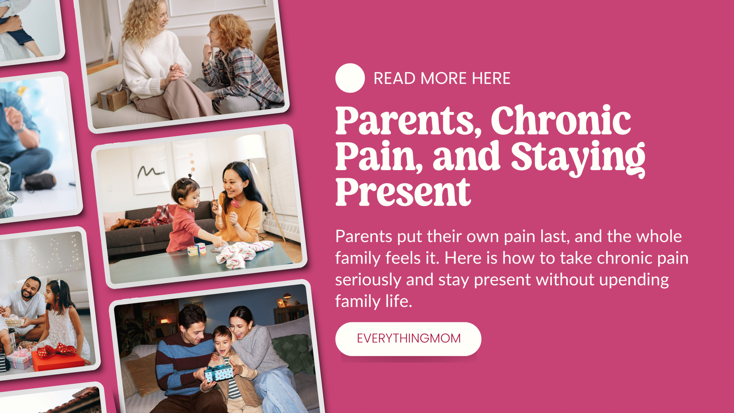 Parents, Chronic Pain, and Staying Present